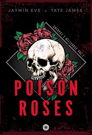 Poison Roses by Jaymin Eve, Tate James