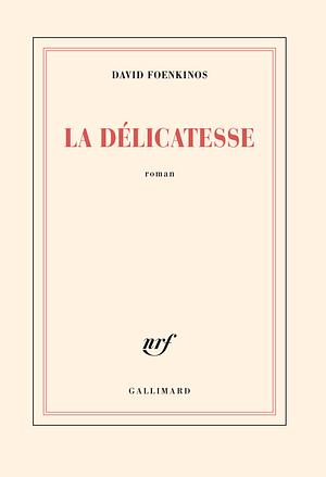La délicatesse by David Foenkinos