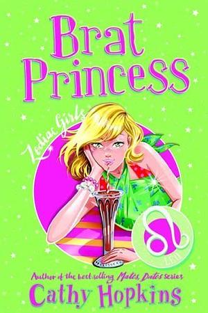 Brat Princess by Cathy Hopkins