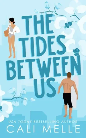 The Tides Between Us by Cali Melle