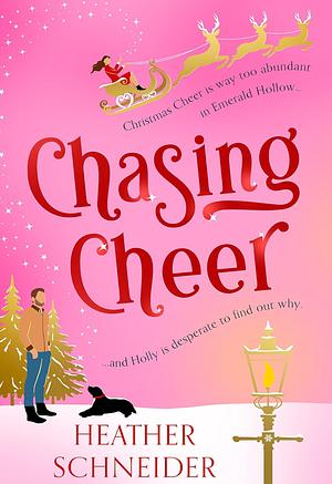 Chasing Cheer by Heather Schneider