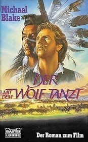 Der mit dem Wolf tanzt by Michael Blake