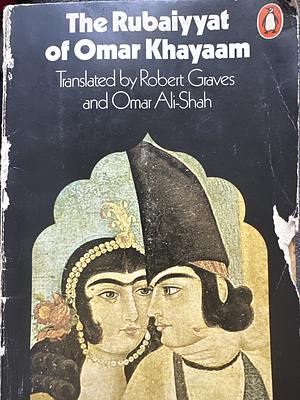 The Rubaiyyat of Omar Khayaam by Omar Khayyám