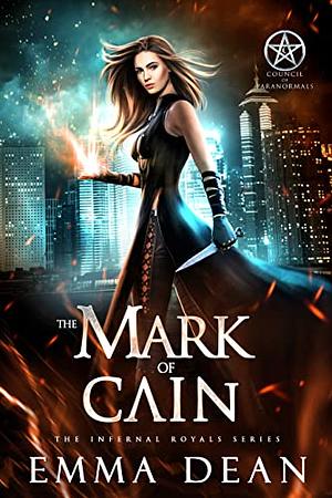 The Mark of Cain: An Urban Fantasy Lucifer Romance by Emma Dean