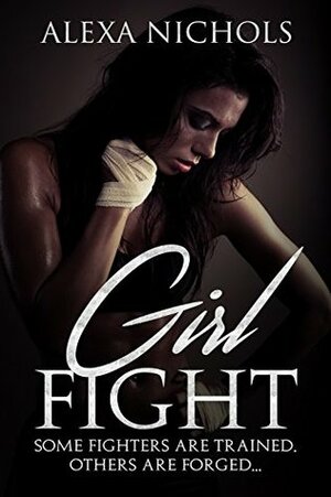 Girl Fight by Alexa Nichols