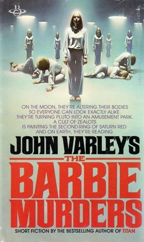 The Barbie Murders by John Varley