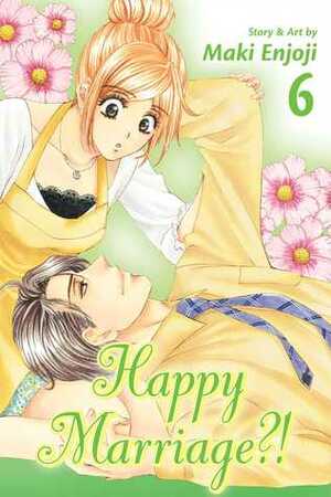 Happy Marriage?!, Vol. 6 by Maki Enjōji