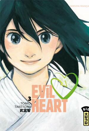 Evil Heart Vol.3 (EVIL HEART #3) by Tomo Taketomi