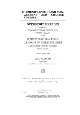 Community-based land management and charter forests by Committee on Resources (house), United States House of Representatives, United States Congress