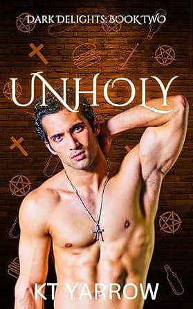 Unholy by KT Yarrow