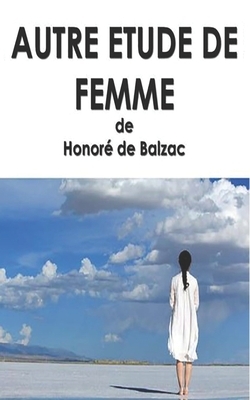 Autre étude de femme by Honoré de Balzac