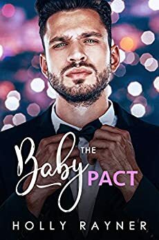 The Baby Pact by Holly Rayner