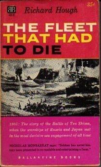 The Fleet That Had to Die by Richard Hough, Richard Hough