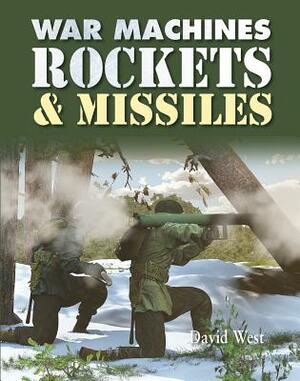 Rockets and Missiles by David West