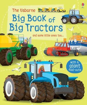 The Usborne Big Book of Big Tractors by Lisa Jane Gillespie
