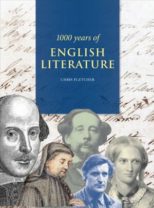 1000 Years of English Literature by Chris Fletcher
