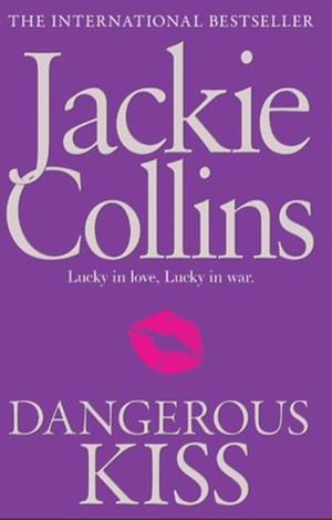 Dangerous Kiss by Jackie Collins