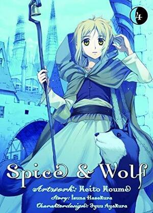 Spice & Wolf 4 by Keito Koume, Isuna Hasekura