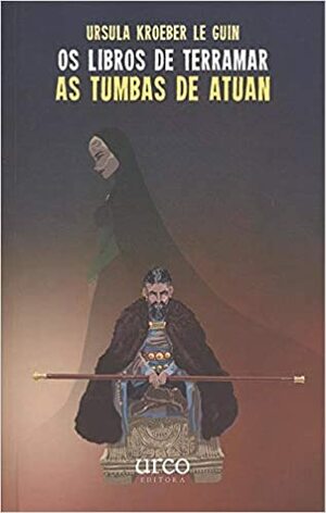 As tumbas de Atuan by Ursula K. Le Guin