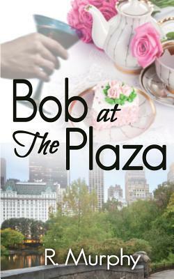 Bob at the Plaza by R. Murphy