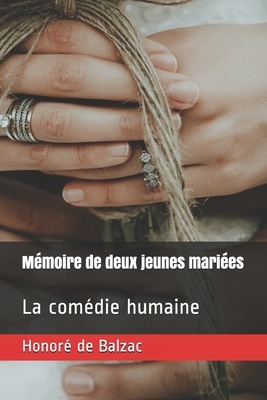 Mémoire de deux jeunes mariées: La comédie humaine by Honoré de Balzac