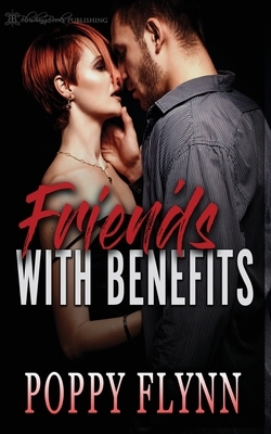 Friends with Benefits by Poppy Flynn