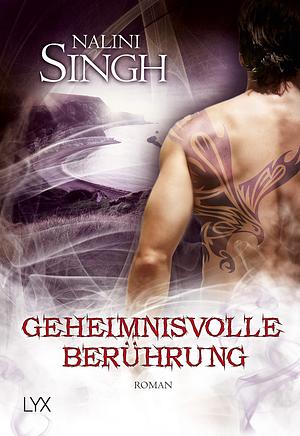 Geheimnisvolle Berührung by Nalini Singh