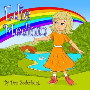 Edie Medium by Dan Soderberg
