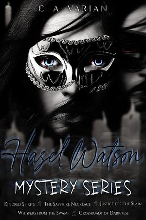 Hazel Watson Mystery Series Box Set 1 by C.A. Varian