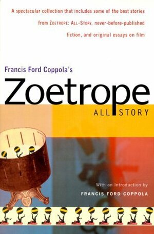 Francis Ford Coppola's Zoetrope: All-Story by Francis Ford Coppola
