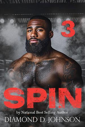 SPIN 3 by Diamond D. Johnson