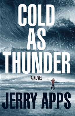 Cold as Thunder by Jerry Apps