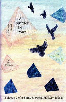 A Murder of Crows by Richard Sherman