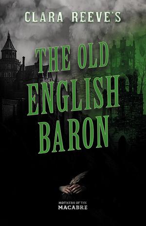 The Old English Baron by Clara Reeve