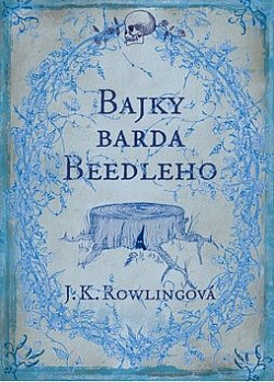 Bajky barda Beedleho by J.K. Rowling