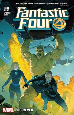 Fantastic Four Vol. 1: Fourever by Dan Slott, Simone Bianchi, Nico Leon, Skottie Young, Stefano Caselli, Sara Pichelli