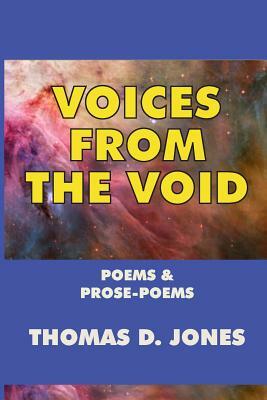 Voices from the Void by Thomas D. Jones