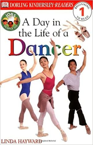 A Day in the Life of a Dancer by Linda Hayward