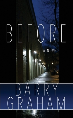 Before by Barry Graham