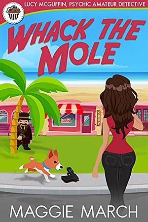 Whack The Mole by Maggie March