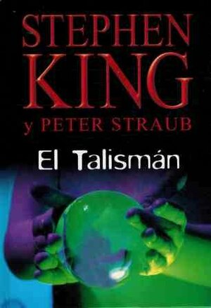 El talismán by Peter Straub, Stephen King