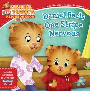 Daniel Feels One Stripe Nervous: Includes Strategies to Cope with Feeling Worried by 