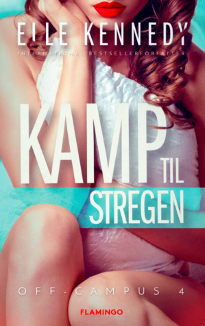 Kamp til stregen by Elle Kennedy