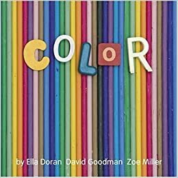 Color by Ella Doran, Zoe Miller, David Goodman