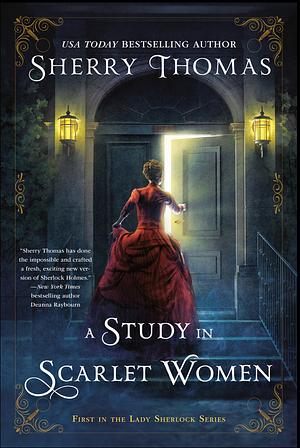 A Study in Scarlet Women by Sherry Thomas