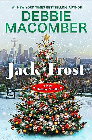 Jack Frost: A Novella by Debbie Macomber