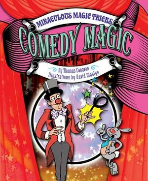 Comedy Magic by Thomas Canavan