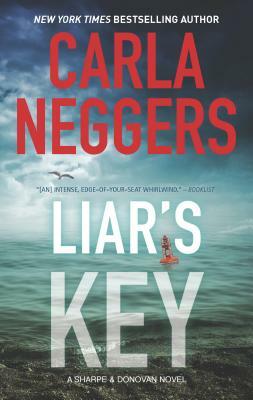 Liar's Key: A Novel of Romantic Suspense by Carla Neggers