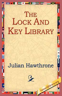 The Lock and Key Library by Julian Hawthrone