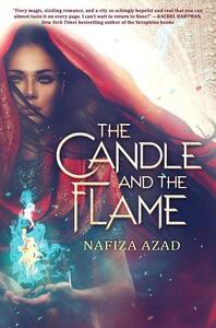 The Candle and the Flame by Nafiza Azad